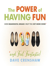 Cover image for The Power of Having Fun